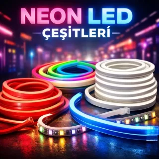 NOAS NEON LED ÇEŞİTLERİ